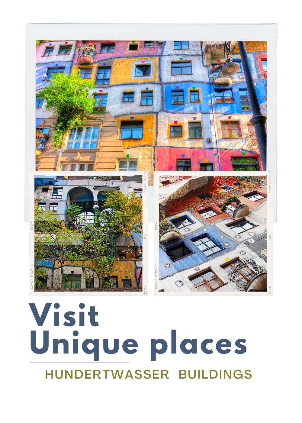 Hundertwasser buildings Unique places to visit where to find them