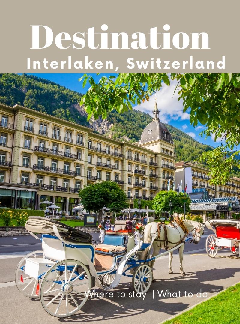 Visit Interlaken Switzerland Travel Guide and help for your next trip
