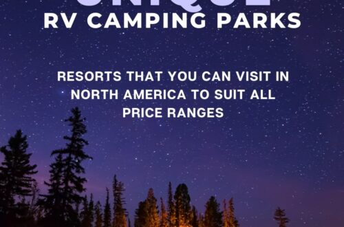 RESORTS THAT YOU CAN VISIT IN NORTHERN AMERICA TO SUIT ALL PRICE RANGES best rv camping parks in north america min