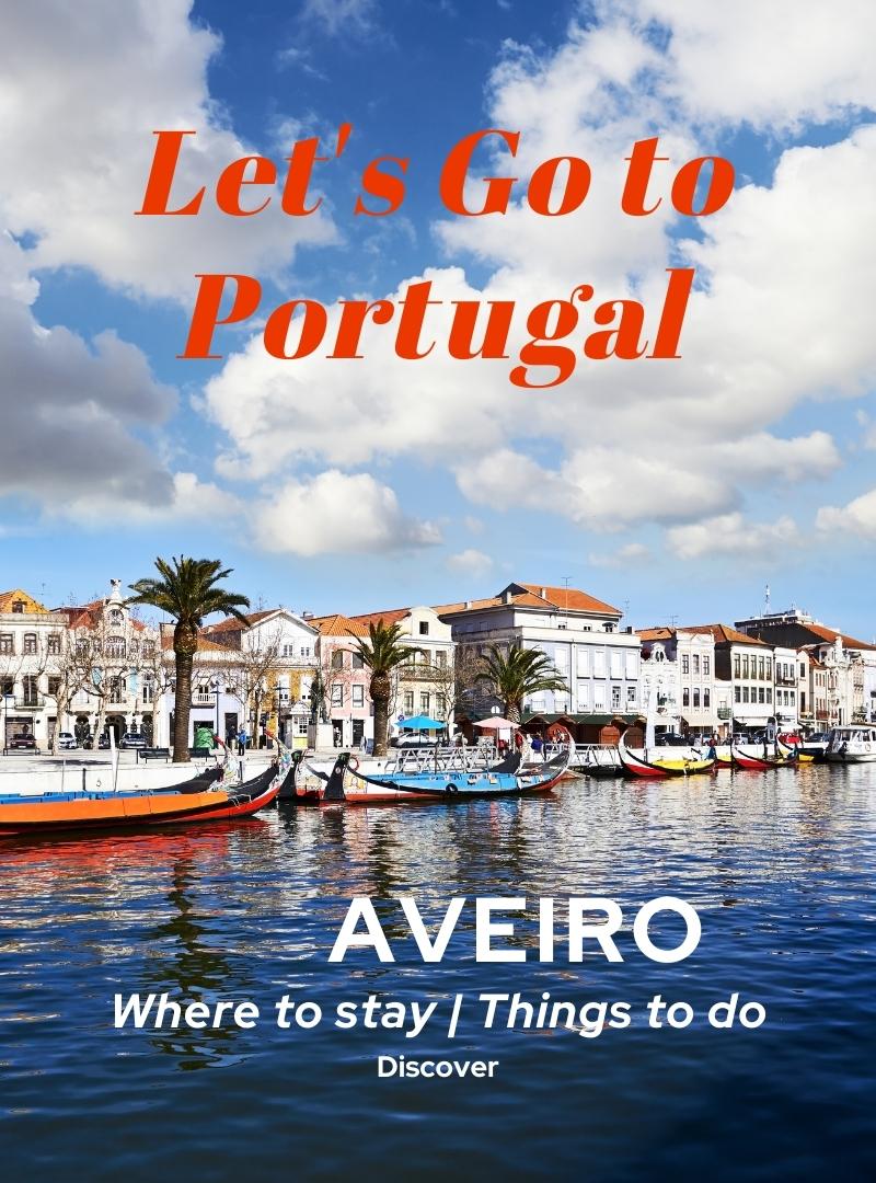 Visit Portugal Lets go Where to stay What to do