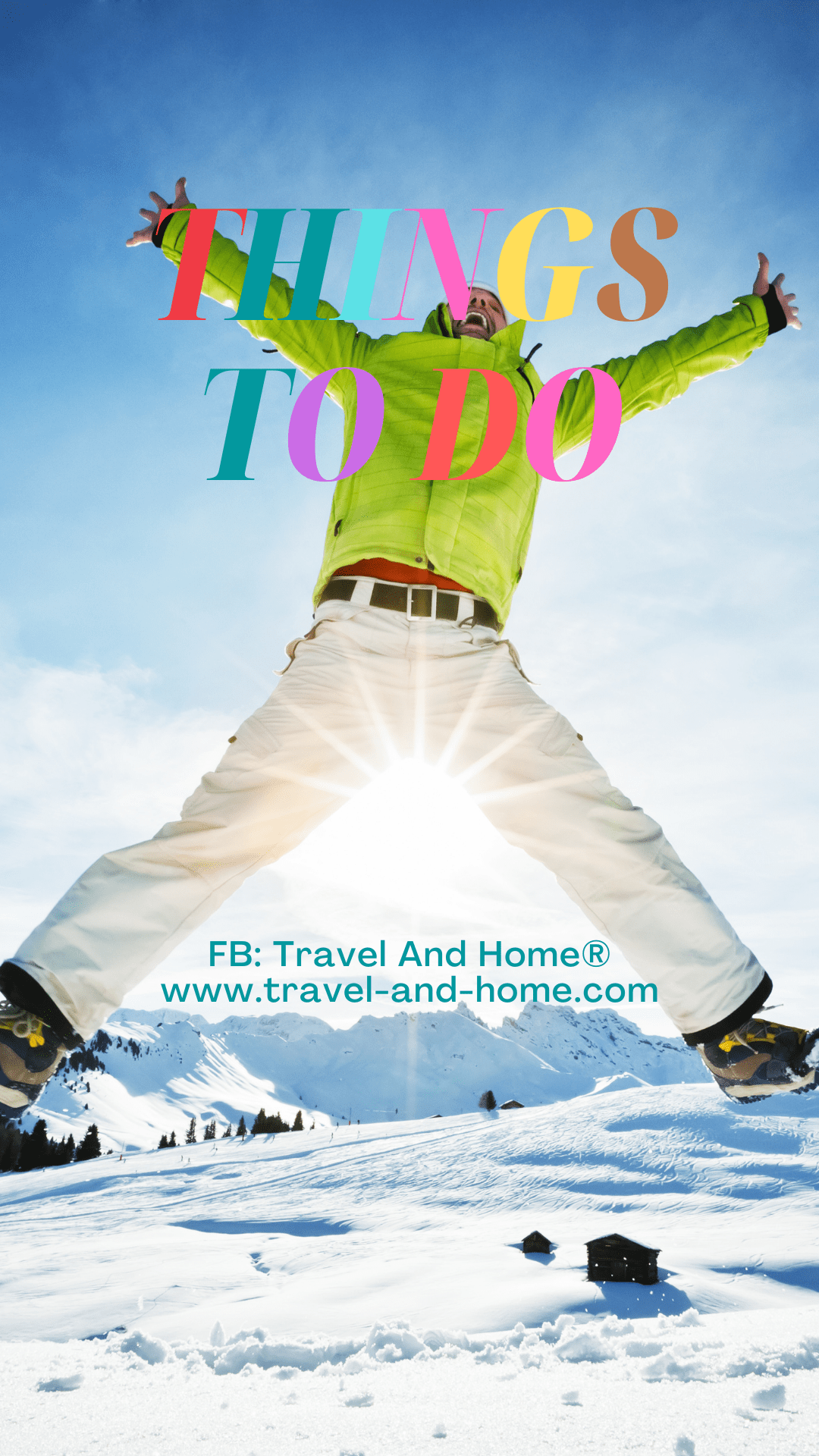 Things to do around the world - Guy in ski suit happy on the slopes - jumping in the air.
