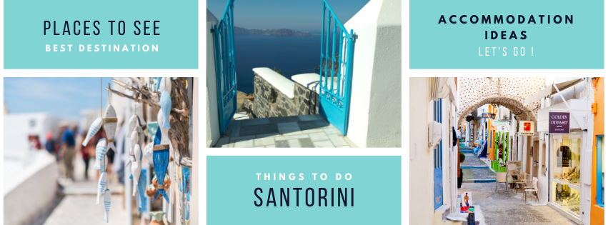 The best holiday destination Things to do Places to stay in Santorini
