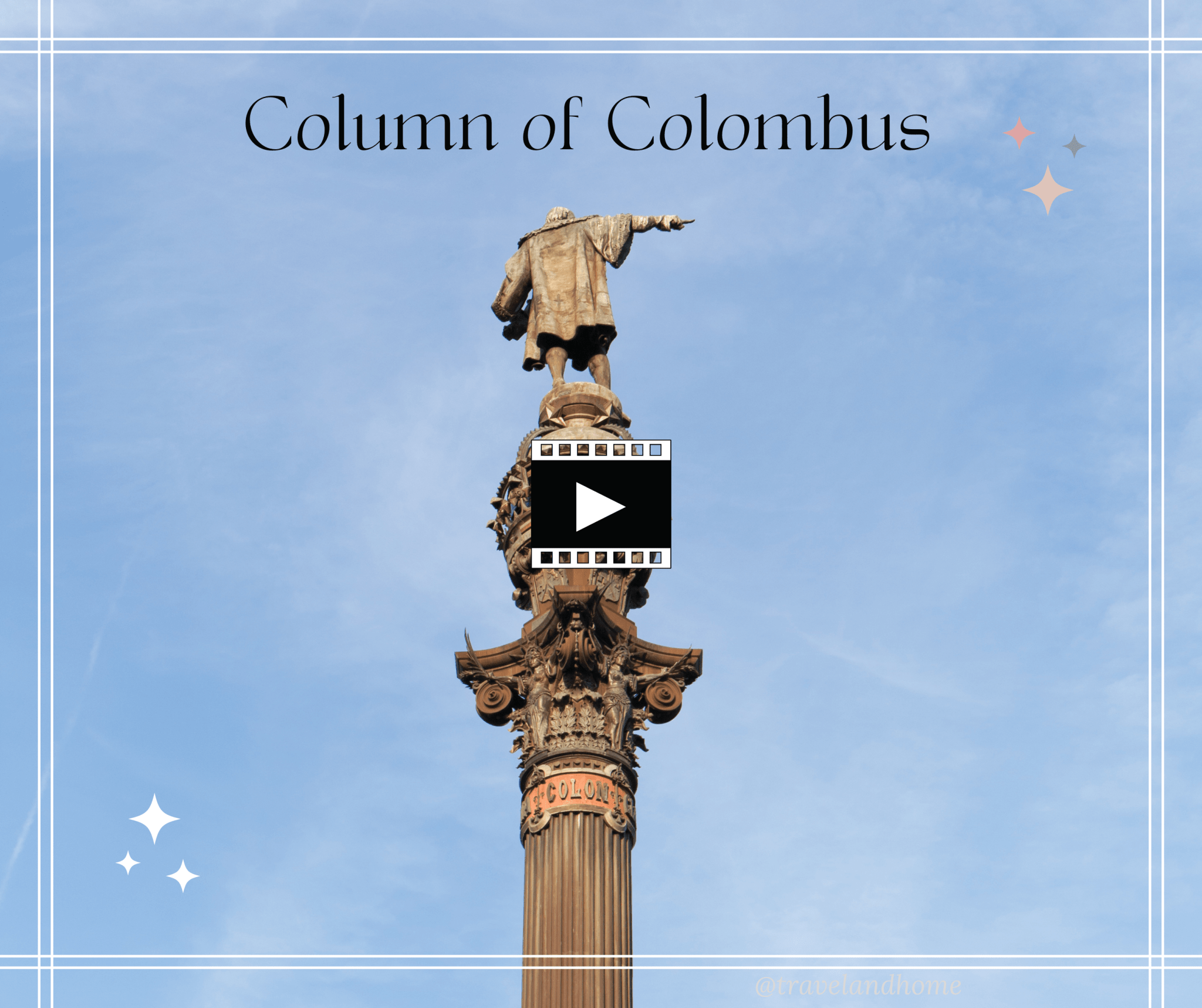 Column of Colombus Barcelona free virtual travel video guide
