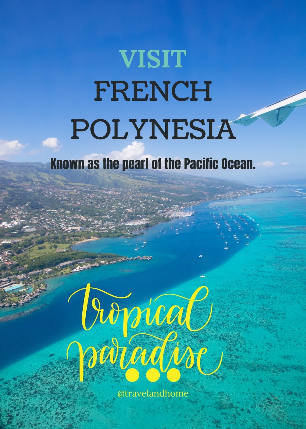 best romantic holidays warm summer weather all year tropical islands french polynesia travelandhome travel and home