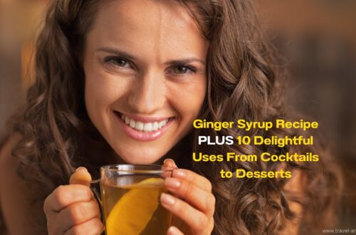 Ginger Syrup recipes, ginger uses, travel and home, reis en huis, asian cuisine min
